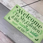 Welcome To My Garden Plaque Outdoor Shed Sign Friendship Gift