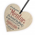 Great Mentor Teacher Wooden Heart End of Term Leaving Gift
