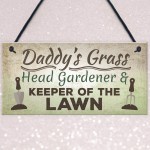 Daddy's Grass Novelty Garden Plaques Garden Shed Dad Gifts 