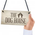The Dog House Door Plaque Dog Sign Husband Men Gift For Him