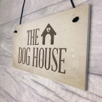 The Dog House Door Plaque Dog Sign Husband Men Gift For Him