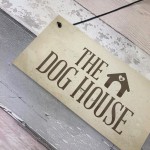 The Dog House Door Plaque Dog Sign Husband Men Gift For Him