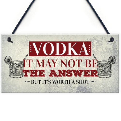 Vodka Worth A Shot Funny Alcohol Man Cave Home Bar Pub Plaque