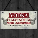 Vodka Worth A Shot Funny Alcohol Man Cave Home Bar Pub Plaque