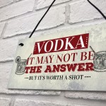 Vodka Worth A Shot Funny Alcohol Man Cave Home Bar Pub Plaque