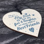 Chance Made You My Dad Fathers Day Wood Heart Sign Keepsake Gift