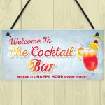 Welcome To Cocktail Bar Novelty Hanging Plaques Pub Garden Sign 