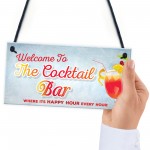 Welcome To Cocktail Bar Novelty Hanging Plaques Pub Garden Sign 