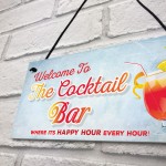 Welcome To Cocktail Bar Novelty Hanging Plaques Pub Garden Sign 