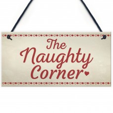 Naughty Corner Novelty Hanging Sign Home Wall Door Plaque Funny