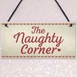 Naughty Corner Novelty Hanging Sign Home Wall Door Plaque Funny