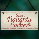 Naughty Corner Novelty Hanging Sign Home Wall Door Plaque Funny