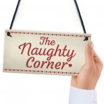 Naughty Corner Novelty Hanging Sign Home Wall Door Plaque Funny