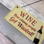 Wine Classy People Novelty Plaque Kitchen Bar Wall Friendship 