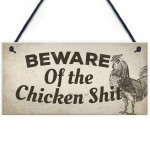 Beware Of The Chicken Poo Pet Bird Coop Home Garden Wall Sign