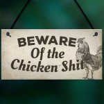 Beware Of The Chicken Poo Pet Bird Coop Home Garden Wall Sign