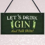 Lets Drink Gin Funny Alcohol Gift Man Cave Home Bar Pub Plaque