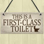 First Class Toilet Chic Hanging Wall Plaques Bathroom Loo Door 