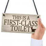 First Class Toilet Chic Hanging Wall Plaques Bathroom Loo Door 