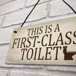 First Class Toilet Chic Hanging Wall Plaques Bathroom Loo Door 