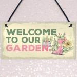 Welcome To Our Garden Novelty Shabby Chic Garden Shed Sign