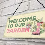 Welcome To Our Garden Novelty Shabby Chic Garden Shed Sign