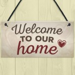 Welcome To Our Home House Wall Plaque Garden Gate Door Sign