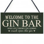 Welcome To Gin Bar ManCave Kitchen Pub Bar Wall Door Garden