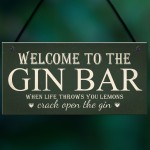 Welcome To Gin Bar ManCave Kitchen Pub Bar Wall Door Garden