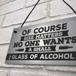Size Matters Funny Alcohol Bar Pub Man Cave Hanging Plaque 