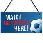 Watch Football Here Pub Bar Man Cave Sign Gift For Men Dad 