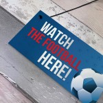 Watch Football Here Pub Bar Man Cave Sign Gift For Men Dad 