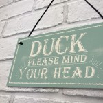 Duck Mind Your Head Friendship Home Gifts Door Wall Plaques