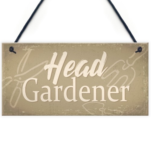 Garden Sign Head Gardener Plaque Garden Shed SummerHouse 