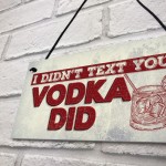 Vodka Sign Funny Man Cave Gift Home Bar Hanging Pub Plaque