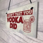 Vodka Sign Funny Man Cave Gift Home Bar Hanging Pub Plaque