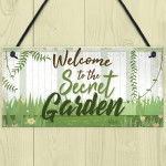 Welcome To The Secret Garden Hanging Plaque Garden Shed