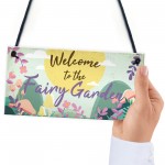 Welcome To The Fairy Garden Hanging Plaque Garden Shed