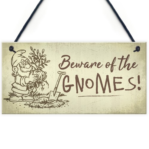 Beware Of The Gnomes Funny Garden Sign House Door Wall Plaque