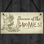 Beware Of The Gnomes Funny Garden Sign House Door Wall Plaque