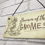 Beware Of The Gnomes Funny Garden Sign House Door Wall Plaque