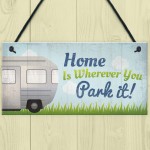 Caravan Home Novelty Camping Camper Plaque Sign Motorhome Gift