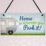 Caravan Home Novelty Camping Camper Plaque Sign Motorhome Gift