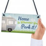 Caravan Home Novelty Camping Camper Plaque Sign Motorhome Gift