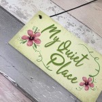 Quiet Place Garden Sign Shed SummerHouse Plaque MUM NAN Gift