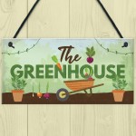 The Greenhouse Plaque Garden Shed House Sign Dad Grandad Mum