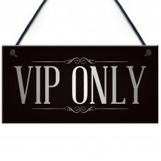 VIP ONLY Man Cave Home Bar Pub Sign BBQ Beer Garden Party Dad