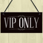 VIP ONLY Man Cave Home Bar Pub Sign BBQ Beer Garden Party Dad