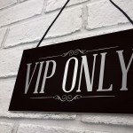 VIP ONLY Man Cave Home Bar Pub Sign BBQ Beer Garden Party Dad