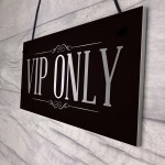 VIP ONLY Man Cave Home Bar Pub Sign BBQ Beer Garden Party Dad